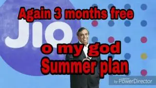 Jio launched Summer plan offer, Again 3 months unlimited data & calls