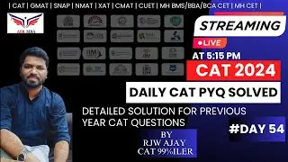 CAT Previous Year Question SOLVED | DAY 58 | CAT 99.99iler | DAILY LIVE |