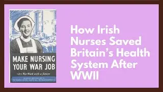 Irish Nurses  in Post-War England: Backbone of the NHS