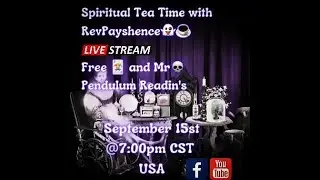 Pisces Full Moon Reading and Live Free 🃏 and Mr 💀 Pendulum Readin's with RevPayshence