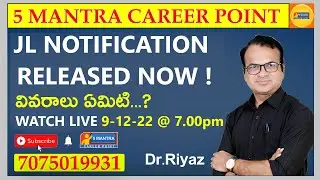 #JL NOTIFICATION #JL DETAILS #2022# JL # SYLLABUS #5MANTRA #JL NOTIFICATION SYLLABUS 2022 #Dr.RIYAZ