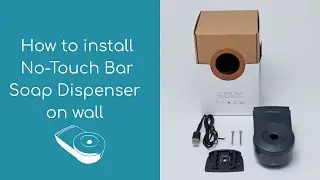 How to install No-Touch Bar Soap Dispenser on wall Lesseau