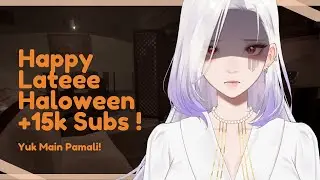 【PAMALI + Humming】Superlate  HAPPY HALLOWEEN? Nih sesuai Janji!【 Indie Vtuber | Asa Kaori】