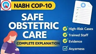 COP 10 | Safe Obstetric Care Standards with Evidence | NABH 6th Edition 