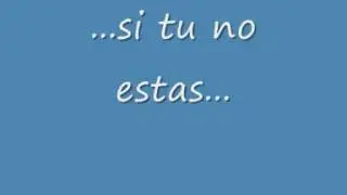 Si tu no estas (Juan Rivas)