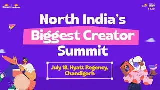 North India&rsquo;s Biggest Creator Summit is Here CLS 2025 Chandigarh