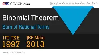 Sum of Rational Terms - Binomial Theorem - IIT JEE 1997 and JEE Main 2013