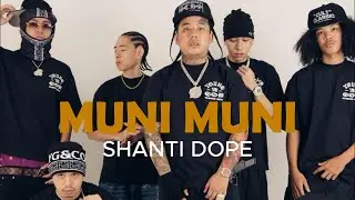 MUNI MUNI x SHANTI DOPE