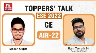 ESE/IES 2022 | Toppers' Talk | CE | Madan Gupta | AIR - 22 | With Ram Teerath Sir | MADE EASY