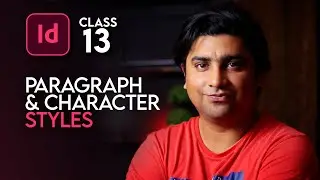 Paragraph Styles - Character Styles - Adobe InDesign Course Class 13