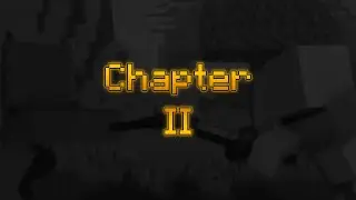 Chapter II Teaser...