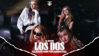K4OS - LOS DOS (CLEAN INSTRUMENTAL) || JEY @K4OSMUSIC 