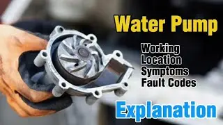 Symptoms Of Bad Water Pump In Car And Detail About Its Working Location Symptoms And Fault Codes