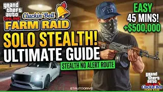 GTA Online: Cluckin' Bell Farm Raid ULTIMATE SOLO STEALTH GUIDE! (Easy No Alert Route) | GTA 5