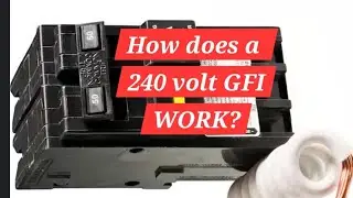 How does a 240 volt GFCI  work??