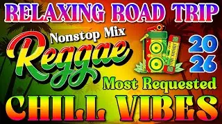 MOST REQUESTED REGGAE LOVE SONGS | ALL TIME FAVORITE REGGAE SONGS | RELAXING REGGAE MUSIC MIX