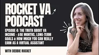 The Truth About VA Income:&pound;4K Months, Long-Term Goals & How Much You Can Earn as a Virtual Assistant