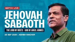 Jehovah Sabaoth &ndash; The Lord of Hosts &ndash; God of Angel Armies | LIVE Church Service (Sun Sep 28, 2025)