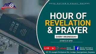 17 December 2025 | Hour of Revelation and Prayer | RCCG Potter's House Guyana