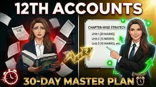 How to prepare for Accounts Exam? | Step by Step Plan for Class 11 & 12
