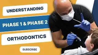 Understanding Phase 1 and Phase 2 Orthodontics | South Surrey Orthodontist