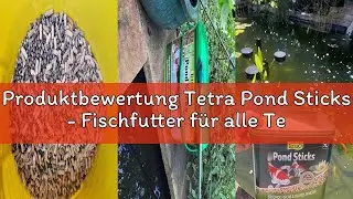 Produktbewertung Tetra Pond Sticks - Fischfutter f&uuml;r alle Teichfische, unterst&uuml;tzt gesunde Fische un