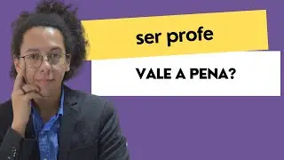 Vale a pena ser professor?