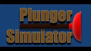 Plunger Simulator 2021 Gameplay Trailer