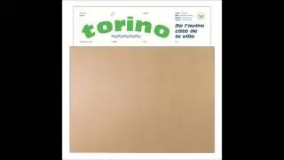 TORINO -  De L'autre c&ouml;t&eacute; de la ville [FRANCE - 2017]