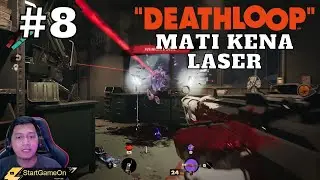 Dibantu Mesin Laser - Deathloop Gameplay Indonesia - Part #8 End