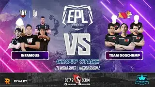 Infamous vs Team DogChamp vs Team Brasil - EPL World Series: America Season 2 - Group Stage - BO3