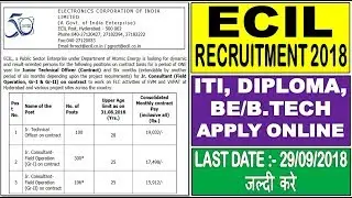 ECIL RECRUITMENT 2018 || ECIL ITI/DIPLOMA/BE/B.TECH RECRUITMENT - Jr. Technical & Consultant