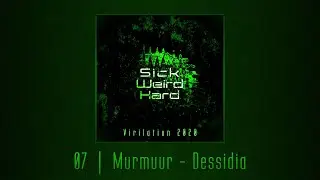 Murmuur - Dessidia [Sick Weird Hard - Virilation 2020 | SWH003]