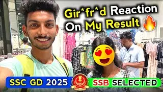 Gir*fr*d Reaction On My SSC GD Final Result 2025😍|| Finally SSB Selected🔥|| SSC GD 2025 My Result
