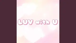 LUV with U
