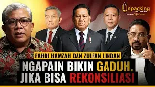 NGAPAIN BIKIN GADUH. JIKA BISA REKONSILIASI ft Fahri Hamzah | Podcast Unpacking