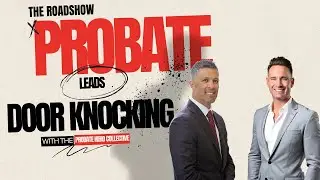 Probate Leads | Door Knocking Roadshow