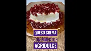 QUESO CREMA CON PIMENT&Oacute;N AGRIDULCE/ Recetas Venezolanas #shorts