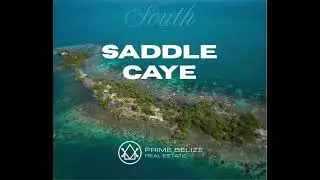 South Saddle Caye - Prime Belize Real Estate
