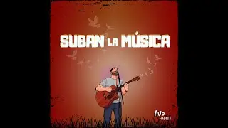 Suban la m&uacute;sica - Avo oh si!