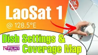 LaoSat 1 at 128.5&deg;E Complete Dish Settings and Coverage Map ||Jk Dish info