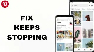 How To Fix And Solve Keeps Stopping On Pinterest App | Step By Step