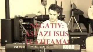 Viorel Muresan- Negativ:Astazi Isus te cheama (Cristian Vaduva)