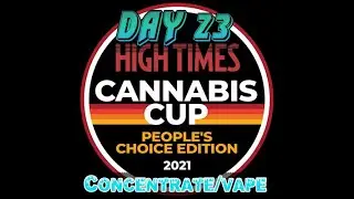 Day 23: 2021 Michigan High Times Peoples Choice Cannabis Cup (Vape/Concentrate) !!GIVEAWAY!
