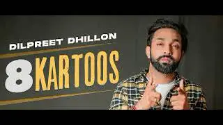 8 Kartoos (mp3) | Dilpreet Dhillon | Desi Crew | Latest Punjabi Songs 2021 | DESI PUNJAB MUSIC