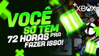 AVISO URGENTE! VOCÊ TEM APENAS 72H para FAZER ISSO no XBOX!
