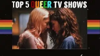 Top 5 Best Lgbt Tv Shows 🌈🏳️&zwj;🌈