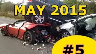 Car Crash Compilation HD #5 | May 2015 | Russian Dash Cam Accidents