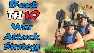 Best th10 war attack strategy 2019