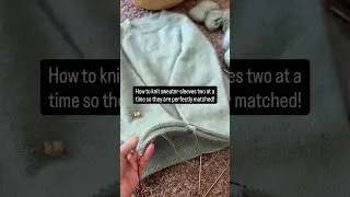 How I Knit Sweater Sleeves Two at a Time! #tutorial #knitting #sweaterknitting #petiteknit